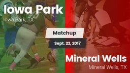 Matchup: Iowa Park High vs. Mineral Wells  2017