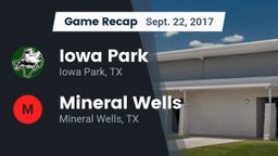 Recap: Iowa Park  vs. Mineral Wells  2017