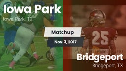 Matchup: Iowa Park High vs. Bridgeport  2017