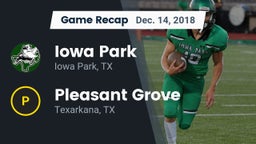 Recap: Iowa Park  vs. Pleasant Grove  2018
