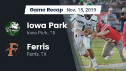 Recap: Iowa Park  vs. Ferris  2019