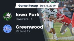Recap: Iowa Park  vs. Greenwood   2019