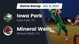Recap: Iowa Park  vs. Mineral Wells  2021
