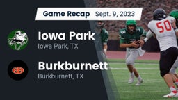 Recap: Iowa Park  vs. Burkburnett  2023