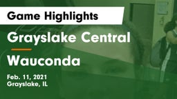 Grayslake Central  vs Wauconda  Game Highlights - Feb. 11, 2021