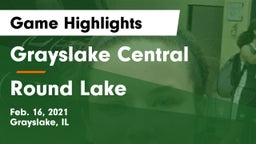 Grayslake Central  vs Round Lake  Game Highlights - Feb. 16, 2021