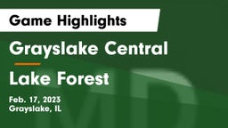 Grayslake Central  vs Lake Forest  Game Highlights - Feb. 17, 2023