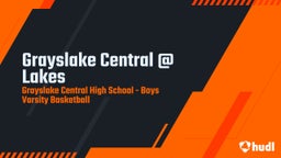 Grayslake Central basketball highlights Grayslake Central @ Lakes