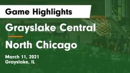 Grayslake Central  vs North Chicago  Game Highlights - March 11, 2021