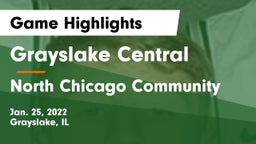 Grayslake Central  vs North Chicago Community  Game Highlights - Jan. 25, 2022
