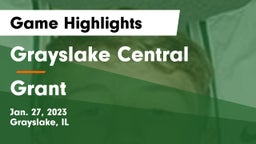 Grayslake Central  vs Grant  Game Highlights - Jan. 27, 2023