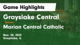 Grayslake Central  vs Marian Central Catholic  Game Highlights - Nov. 30, 2023