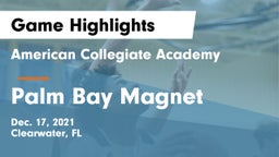 American Collegiate Academy vs Palm Bay Magnet  Game Highlights - Dec. 17, 2021