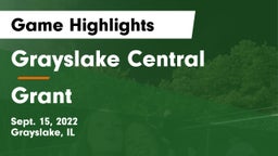 Grayslake Central  vs Grant  Game Highlights - Sept. 15, 2022
