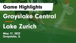 Grayslake Central  vs Lake Zurich  Game Highlights - May 17, 2022
