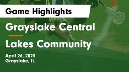 Grayslake Central  vs Lakes Community  Game Highlights - April 26, 2023