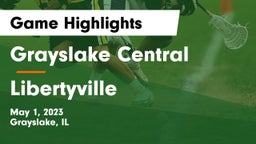 Grayslake Central  vs Libertyville  Game Highlights - May 1, 2023