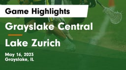 Grayslake Central  vs Lake Zurich  Game Highlights - May 16, 2023