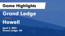 Grand Ledge  vs Howell  Game Highlights - April 3, 2024