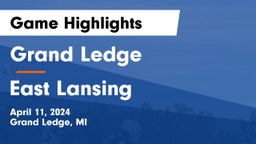 Grand Ledge  vs East Lansing  Game Highlights - April 11, 2024