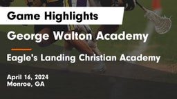 George Walton Academy vs Eagle's Landing Christian Academy  Game Highlights - April 16, 2024
