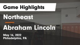 Northeast  vs Abraham Lincoln  Game Highlights - May 16, 2022