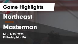 Northeast  vs Masterman Game Highlights - March 23, 2023