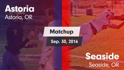 Matchup: Astoria  vs. Seaside  2016