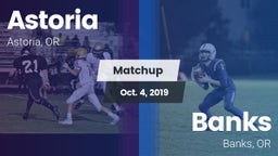 Matchup: Astoria  vs. Banks  2019