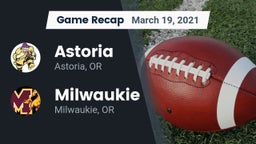 Recap: Astoria  vs. Milwaukie  2021