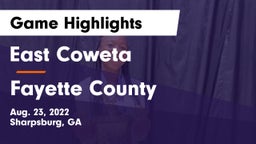East Coweta  vs Fayette County  Game Highlights - Aug. 23, 2022