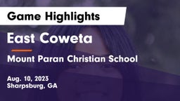 East Coweta  vs Mount Paran Christian School Game Highlights - Aug. 10, 2023