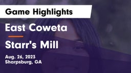 East Coweta  vs Starr's Mill  Game Highlights - Aug. 26, 2023