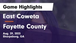 East Coweta  vs Fayette County  Game Highlights - Aug. 29, 2023