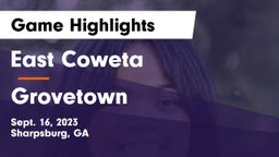 East Coweta  vs Grovetown  Game Highlights - Sept. 16, 2023