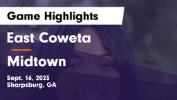 East Coweta  vs Midtown   Game Highlights - Sept. 16, 2023