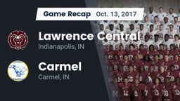 Recap: Lawrence Central  vs. Carmel  2017