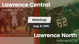 Matchup: Lawrence Central vs. Lawrence North  2018