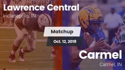 Matchup: Lawrence Central vs. Carmel  2018