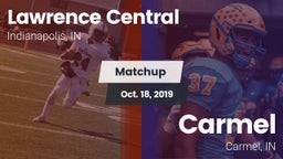 Matchup: Lawrence Central vs. Carmel  2019
