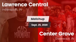 Matchup: Lawrence Central vs. Center Grove  2020