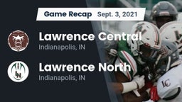 Recap: Lawrence Central  vs. Lawrence North  2021