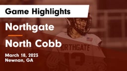 Northgate  vs North Cobb  Game Highlights - March 18, 2023