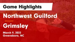 Northwest Guilford  vs Grimsley Game Highlights - March 9, 2022