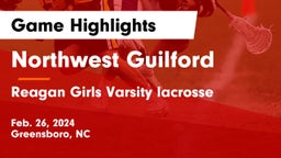 Northwest Guilford  vs Reagan  Girls Varsity lacrosse Game Highlights - Feb. 26, 2024