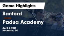 Sanford  vs Padua Academy Game Highlights - April 4, 2023