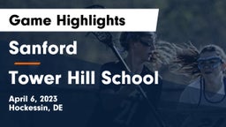 Sanford  vs Tower Hill School Game Highlights - April 6, 2023