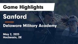 Sanford  vs Delaware Military Academy  Game Highlights - May 2, 2023