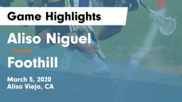 Aliso Niguel  vs Foothill  Game Highlights - March 5, 2020