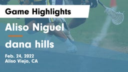 Aliso Niguel  vs dana hills Game Highlights - Feb. 24, 2022
